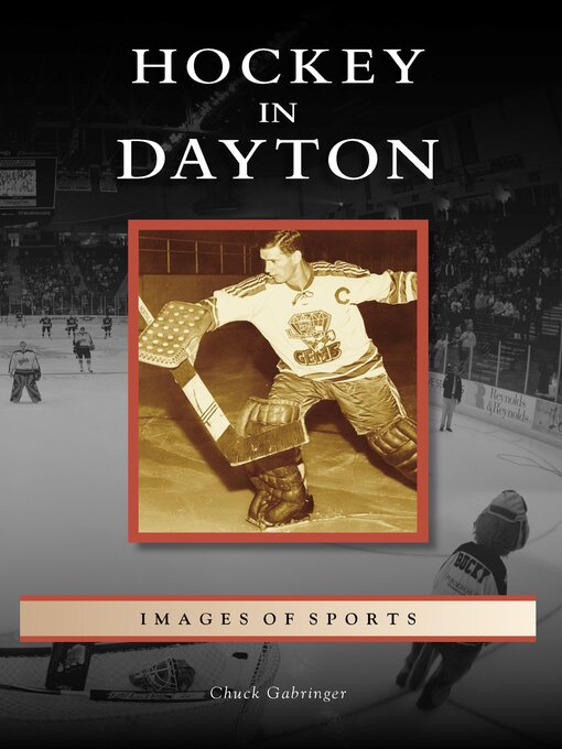 Title details for Hockey in Dayton by Chuck Gabringer - Wait list